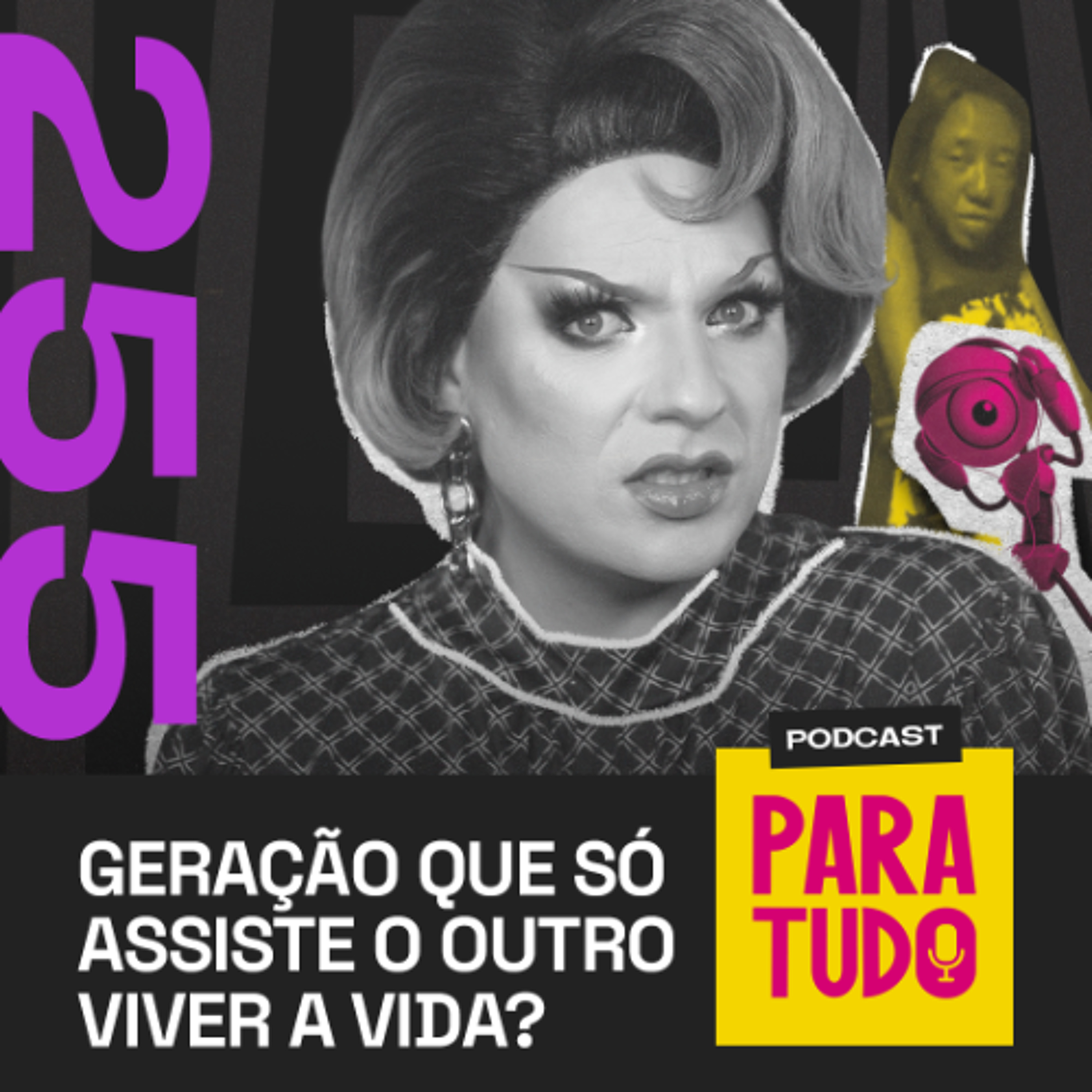 #255 - Realização pessoal, internet, BBB 26 e casamento