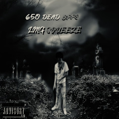 LMG Squeeze - 650 DEAD OPPS