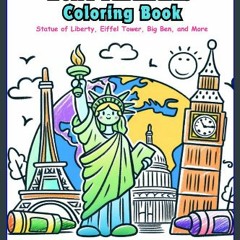 [PDF] 📖 World Landmarks Coloring Book: Statue of Liberty, Eiffel Tower, Big Ben, and More Read onl