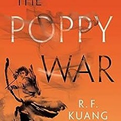 ( VbT ) The Poppy War: A Novel by R. F. Kuang ( j8Sy )
