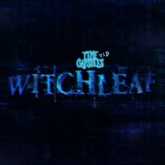 Witchleaf - Time Capsules [VIP]