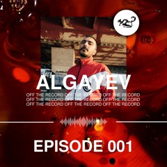 Off The Record 001 - Algayev