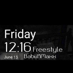 BabiiKMaxx - 12:16Am Freestyle (Official Audio)