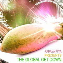The Global Get Down (Live at Garden Temple, Big Island, Hawaii)