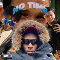 No Time ft. Lil Richie & Weasel Williams