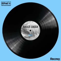 ElPatio Podcast #037 - Rocca Cocca