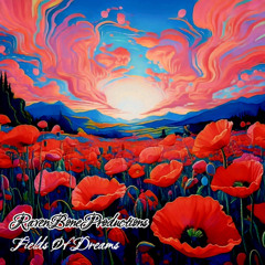 Fields Of Dreams by RavenBoneProductions