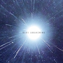 DS05 Awakening