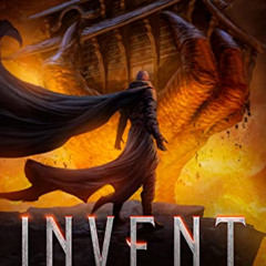 [ACCESS] EBOOK 📩 Invent: An Epic Fantasy LitRPG Adventure (The Completionist Chronic