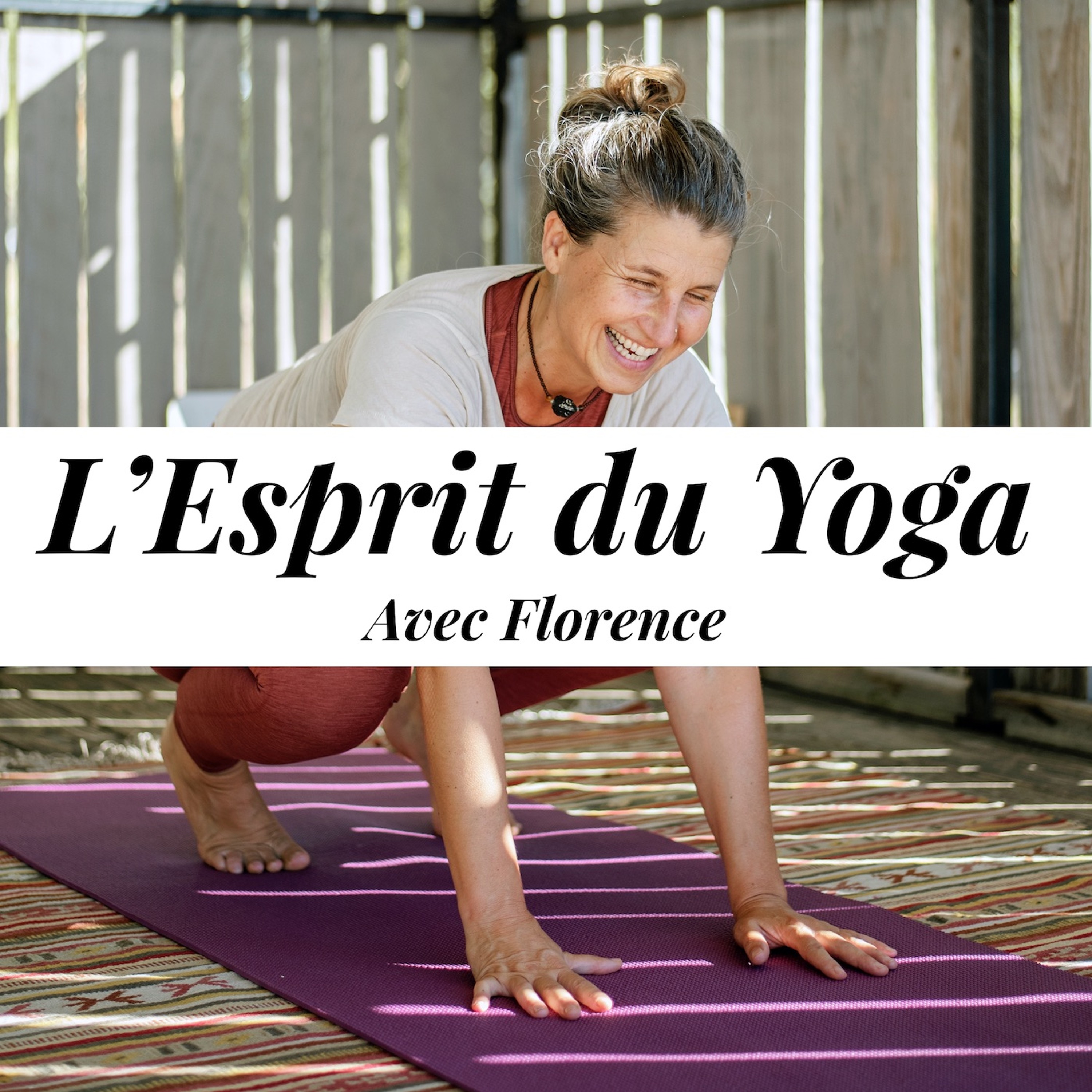 L\'esprit du Yoga avec Florence