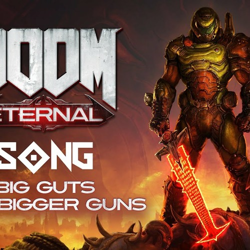 DOOM ETERNAL SONG: Big Guts And Bigger Guns by Miracle Of Sound