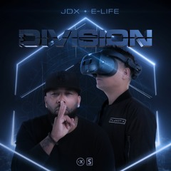 JDX & E - Life - The Division