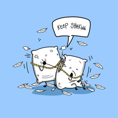Keep Shaking
