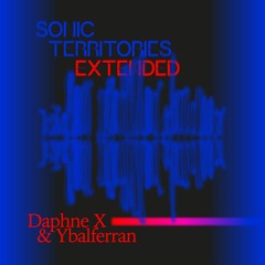 Extended #37 DAPHNE X & YBALFERRAN | live