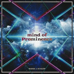 [RAISE A SUILEN] mind of Prominence