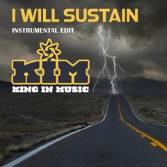 I Will Sustain (Instrumental Edit)