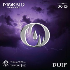 MØRBIDCAST 06 - DUIF