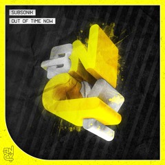 Subsonik - Out Of Time Now