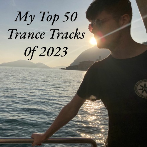 My Top 50 Trance Tracks of 2023