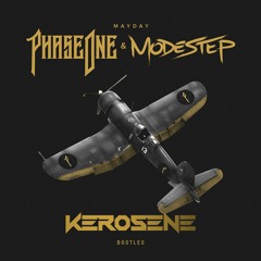 PhaseOne & Modestep - Mayday (Kerosene Bootleg)