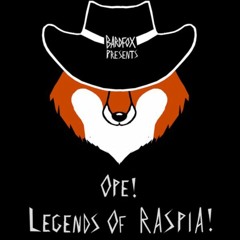 "Hissing on the Wind" Ope! Legends of Raspia! Season 1, Episode 3