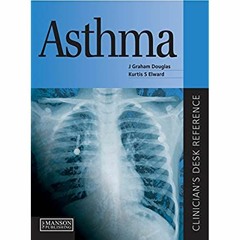 READ ⚡️ DOWNLOAD Asthma Clinician's Desk Reference (Clinician's Desk Reference Series)