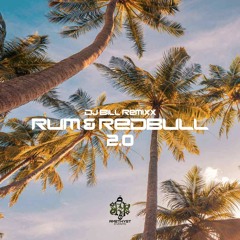 Rum & Redbull [DJ BILL REMIXX] 2.0