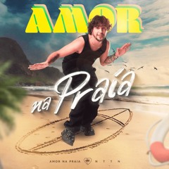NATTAN - Amor Na Praia ( Aleexs & Marcelo Santiago Remix)