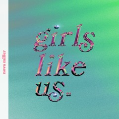 Girls Like Us