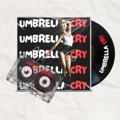 Umbrella Cry Luigi Giordano Edit-DOWNLOAD FREE ON BUY