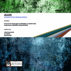 Allex - Perpetuum Reimagined (D-Force Records)