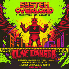 System Overload DJ Competition 2026 - Clay Danger
