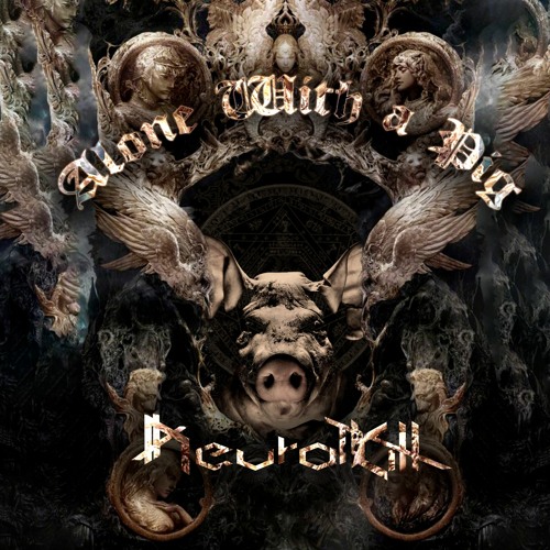 Alone With a Pig [300BPM-350BPM]