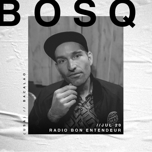 Listen to Bon Entendeur Radio invite : Bosq (Exclusive Mix #18) by Bon  Entendeur in zouk playlist online for free on SoundCloud