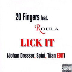 20 Fingers - Lick It (Johan Dresser, Spini, Tiian Bootleg)