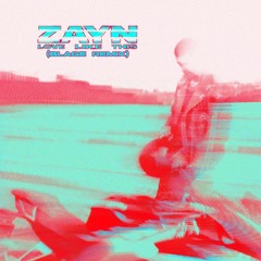 ZAYN - Love Like This (BLAGE Remix)
