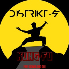 Distrikt-9 - Kung Fu (FREE DOWNLOAD ENABLED)