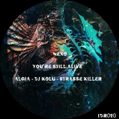 Nexo - You're Still Alive (Strasse Killer Remix)