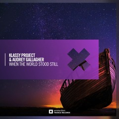 Klassy Project & Audrey Gallagher - When The World Stood Still