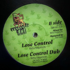Metta Frequencies - Lose Control + dub / Vinyl 10'' [RDR1002]