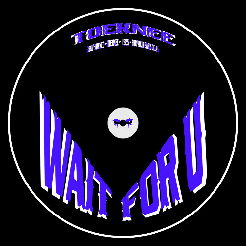WAIT FOR U [FREE DL]