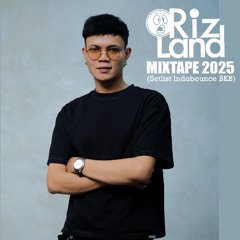 MIXTAPE 2025 DJ RIZLAND (BKB INDOBOUNCE)