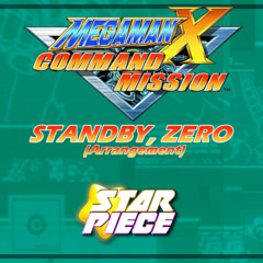 Standby, Zero - Mega Man X Command Mission (Arrangement)