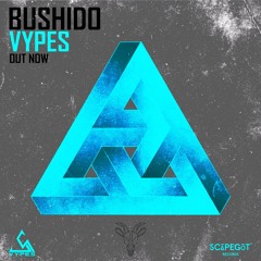 Vypes - Bushido (Scāpegōt Records)
