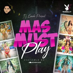 MAS MUST PLAY @OFFICIALDJLANDO