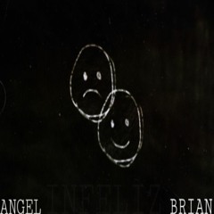 INFELIZ (feat. BRIAN)