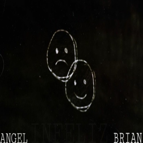 INFELIZ (feat. BRIAN)