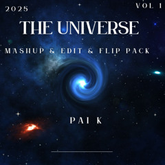 The Universe Mashup & Edit & Flip Pack Vol 1 (Buy = Preview Free DL)