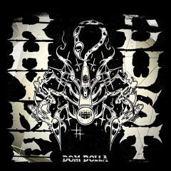 Dom Dolla - Rhyme Dust [TD BNK$ FLIP]
