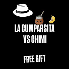 FREE DOWNLOAD: La Cumparsita Vs Chimi [GIFT 2025]